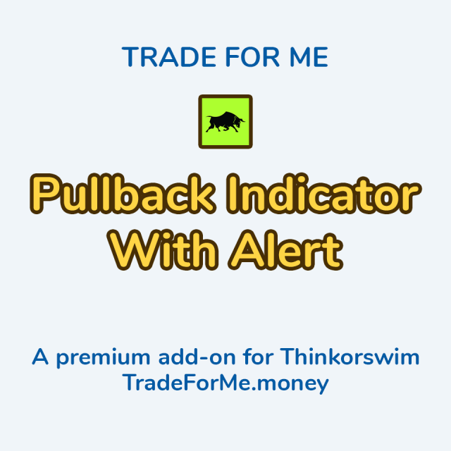 Pullback indicator for Thinkorswim (TOS) with alert